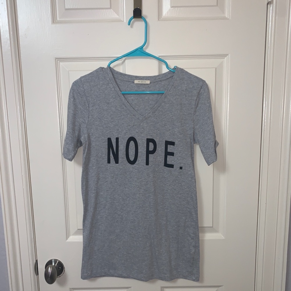 “Nope.” V- Neck T- Shirt